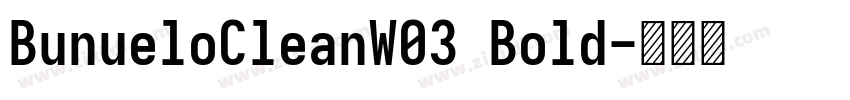 BunueloCleanW03 Bold字体转换